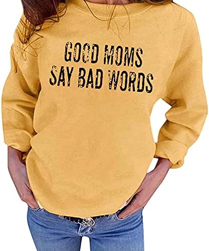 Mama dukserica žene dobre mame izgovaraju loše riječi grafičke košulje dugih rukava kauzalna labava bluza