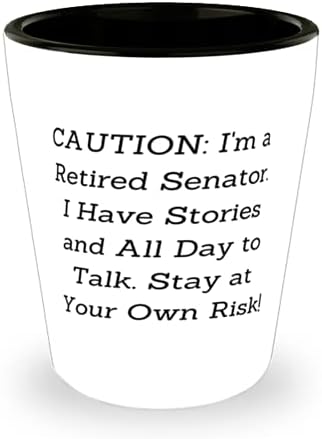 Upozorenje: ja sam umirovljeni senator. Imam priče i cijeli dan za razgovor. Ostani kod kuće! Čaša za vino, Keramička čaša iz Achandera,