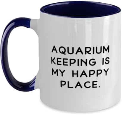 Sarkazam održavanje akvarija, održavanje akvarija - moje sretno mjesto, šala, dvobojna šalica od 11 oz za muškarce i žene iz