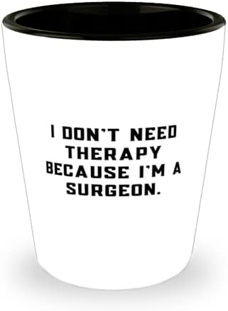 Kirurg za kolege, ne treba mi terapija jer sam kirurg, Slatka čaša za kirurga, keramička čaša od prijatelja