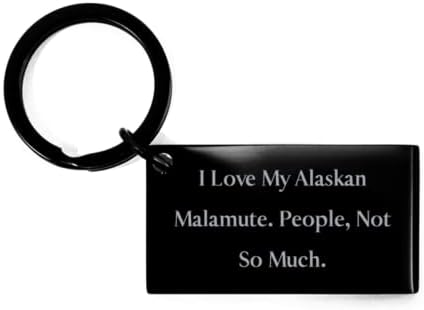 Volim svoj Aljaški malamut. Nema puno ljudi. Privjesak za ključeve, pas Aljaški malamut, cool Darovi za pse Aljaški malamut, rođendanski